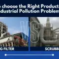 Bag Filter Vs Scrubbers When to Choose the Right Product for Your Industrial Pollution Problem?